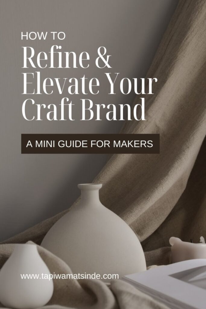 How to refine & elevate your craft business